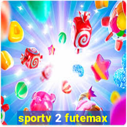 sportv 2 futemax